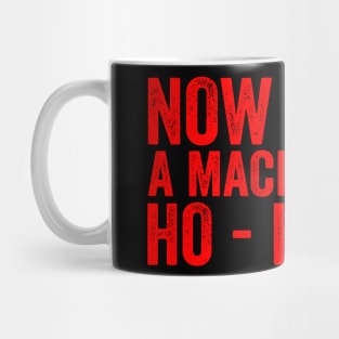 Now I Have A Machine Gun Ho-Ho-Ho Mug